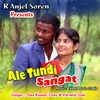 About Ale Tundi Sangat Song